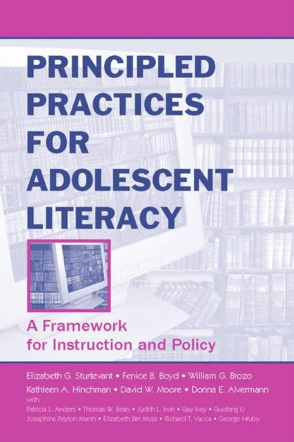 Book cover of: Principled Practices for Adolescent Literacy. By: Elizabeth G. Sturtevant