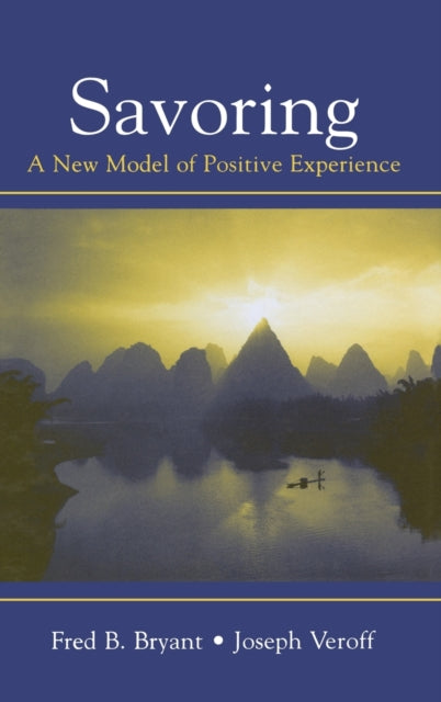 Book cover of: Savoring. By: Fred B. Bryant