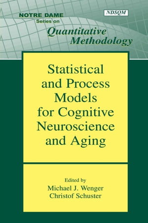 Statistical and Process Models for Cognitive Neuroscience and Aging