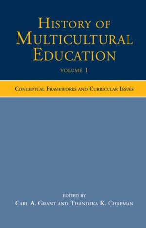 History of Multicultural Education Volume 1