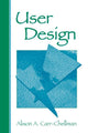 Book cover of: User Design. By: Alison A. Carr-Chellman