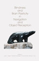 Book cover of: Blindness and Brain Plasticity in Navigation and Object Perception