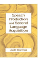Book cover of: Speech Production and Second Language Acquisition