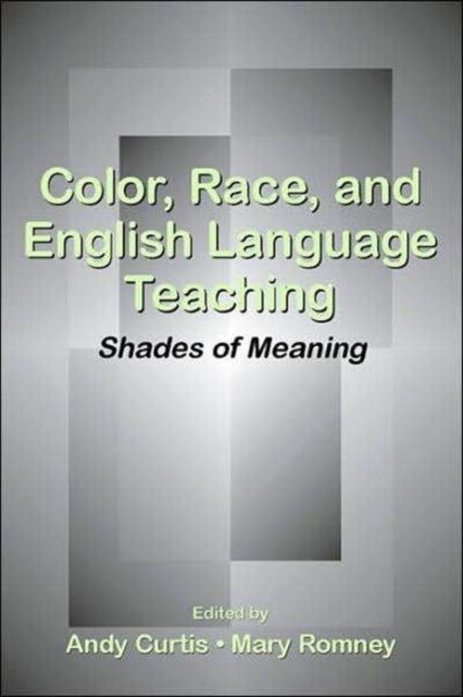 Book cover of: Color, Race, and English Language Teaching