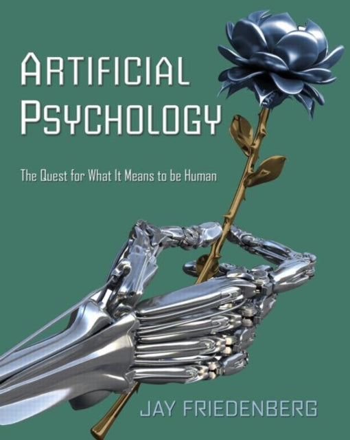 Book cover of: Artificial Psychology. By: Jay Friedenberg