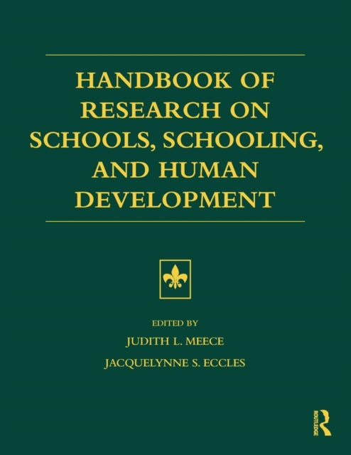 Book cover of: Handbook of Research on Schools, Schooling and Human Development. By: Judith Meece