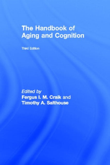 Book cover of: Handbook of Aging and Cognition. By: Craik/Salthouse