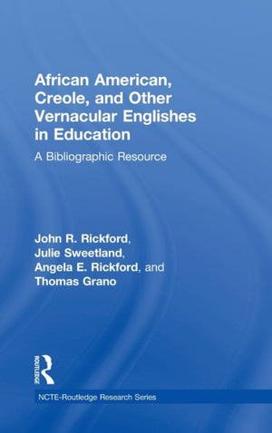 African American, Creole, and Other Vernacular Englishes in Education