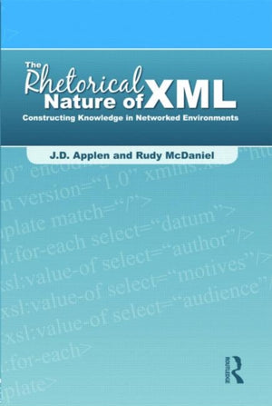 Rhetorical Nature of XML