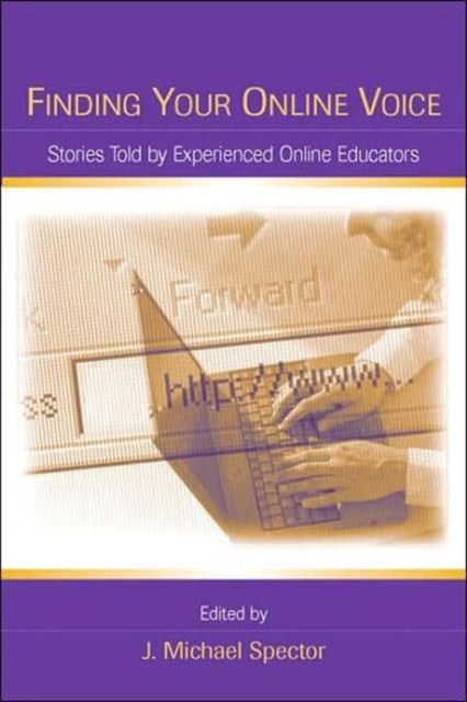 Book cover of: Finding Your Online Voice. By: J. Michael Spector