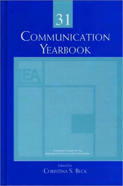 Book cover of: Communication Yearbook 31. By: Christina Beck