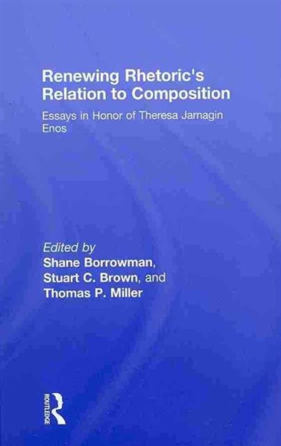 Book cover of: Renewing Rhetoric's Relation to Composition