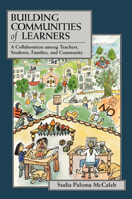 Book cover of: Building Communities of Learners. By: Sudia Paloma McCaleb