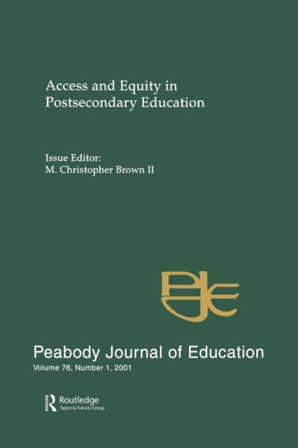 Book cover of: Access and Equity in Postsecondary Education. By: M. Christopher Brown II