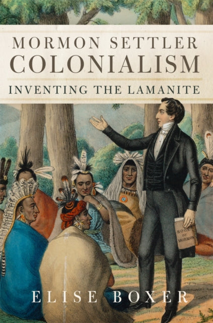 Book cover of: Mormon Settler Colonialism Volume 25