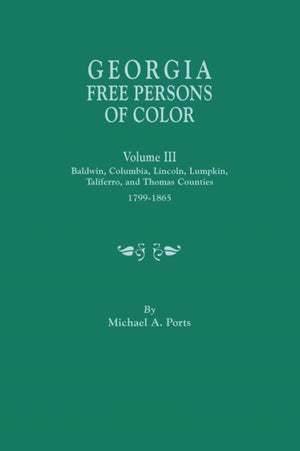 Georgia Free Persons of Color, Volume III