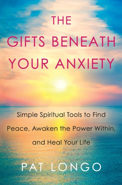 Book cover of: Gifts Beneath Your Anxiety