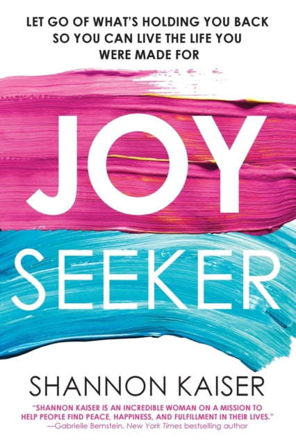 Book cover of: Joy Seeker. By: Shannon Kaiser