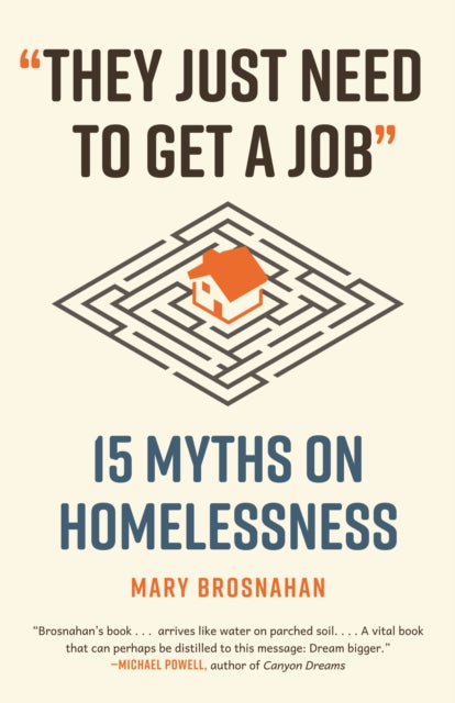 Book cover of: They Just Need to Get a Job. By: Mary Brosnahan