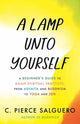 Book cover of: Lamp unto Yourself. By: C. Pierce Salguero