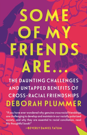 Some of My Friends Are…