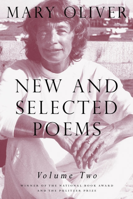 New and Selected Poems, Volume Two 9780807068878 Mary Oliver