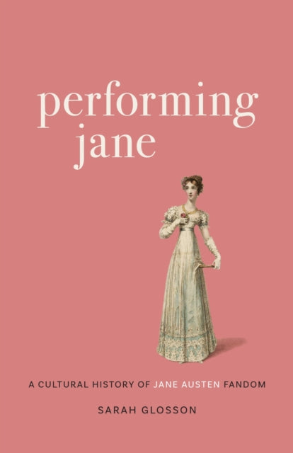 Book cover of: Performing Jane. By: Sarah Glosson