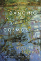 Book cover of: Dancing in the Cosmos