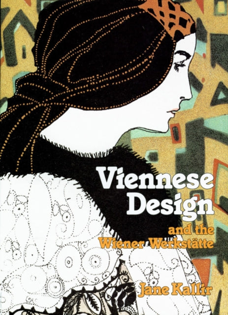 Book cover of: Viennese Design & the Wiener Werkstatte