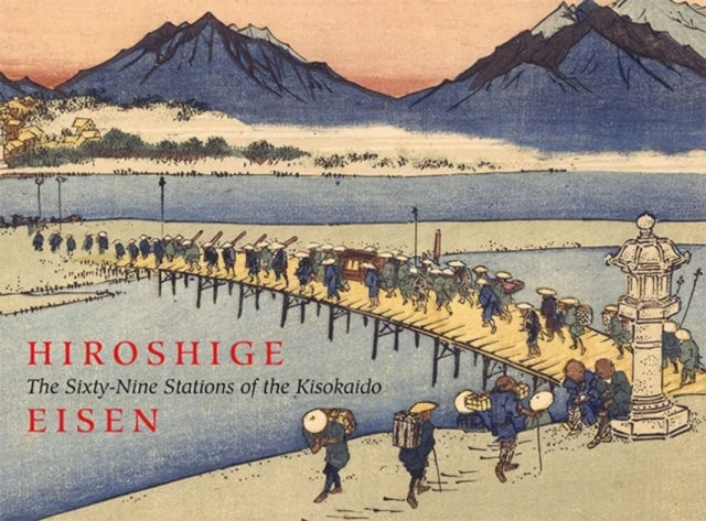 Book cover of: Sixty-nine Stations of the Kisokaido. By: Hiroshige Andō, Ando Hiroshige