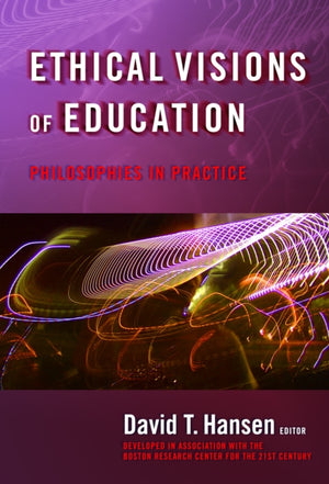 Ethical Visions of Education