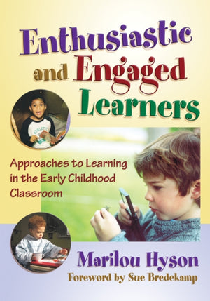 Enthusiastic and Engaged Learners