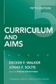 Book cover of: Curriculum and Aims. By: Decker F. Walker