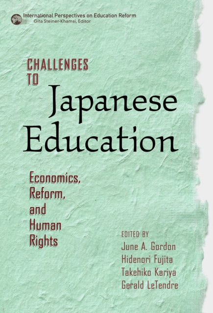 Book cover of: Challenges to Japanese Education. By: June A. Gordon