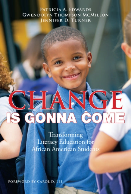 Book cover of: Change Is Gonna Come. By: Edwards, Patricia A.