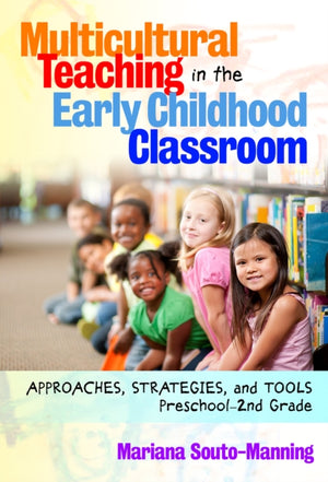 Multicultural Teaching in the Early Childhood Classroom
