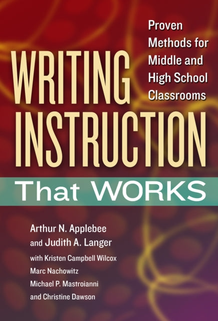 Book cover of: Writing Instruction That Works. By: Arthur N. Applebee