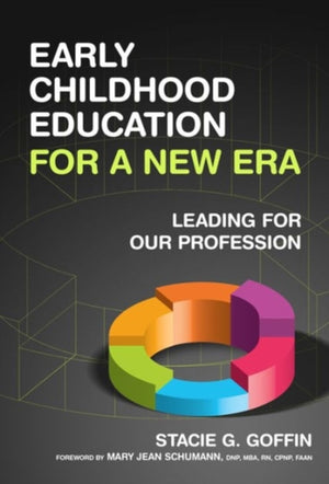 Early Childhood Education for a New Era