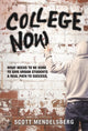 Book cover of: College Now!. By: Scott Mendelsberg