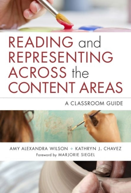 Book cover of: Reading and Representing Across the Content Areas. By: Amy Alexandra Wilson