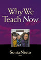 Book cover of: Why We Teach Now