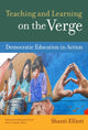 Book cover of: Teaching and Learning on the Verge. By: Shanti Elliott