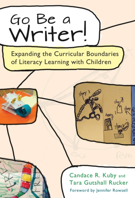 Book cover of: Go Be a Writer!. By: Candace R. Kuby