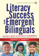 Book cover of: Literacy Success for Emergent Bilinguals. By: Theresa A. Roberts