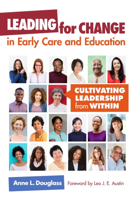 Book cover of: Leading for Change in Early Care and Education. By: Anne L. Douglass