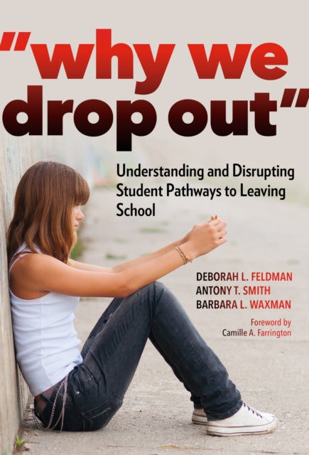 Book cover of: Why We Drop Out. By: Deborah L. Feldman