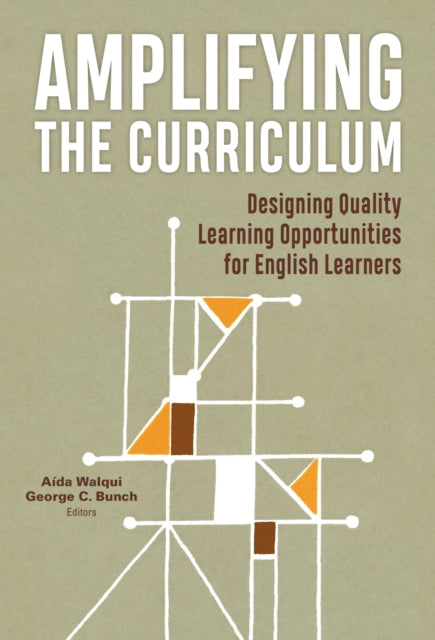 Book cover of: Amplifying the Curriculum. By: Aída Walqui