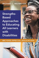 Book cover of: Strengths-Based Approaches to Educating All Learners with Disabilities. By: Michael L. Wehmeyer