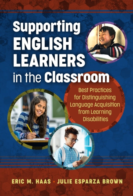 Book cover of: Supporting English Learners in the Classroom. By: Eric M. Haas
