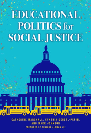 Educational Politics for Social Justice